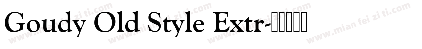 Goudy Old Style Extr字体转换
